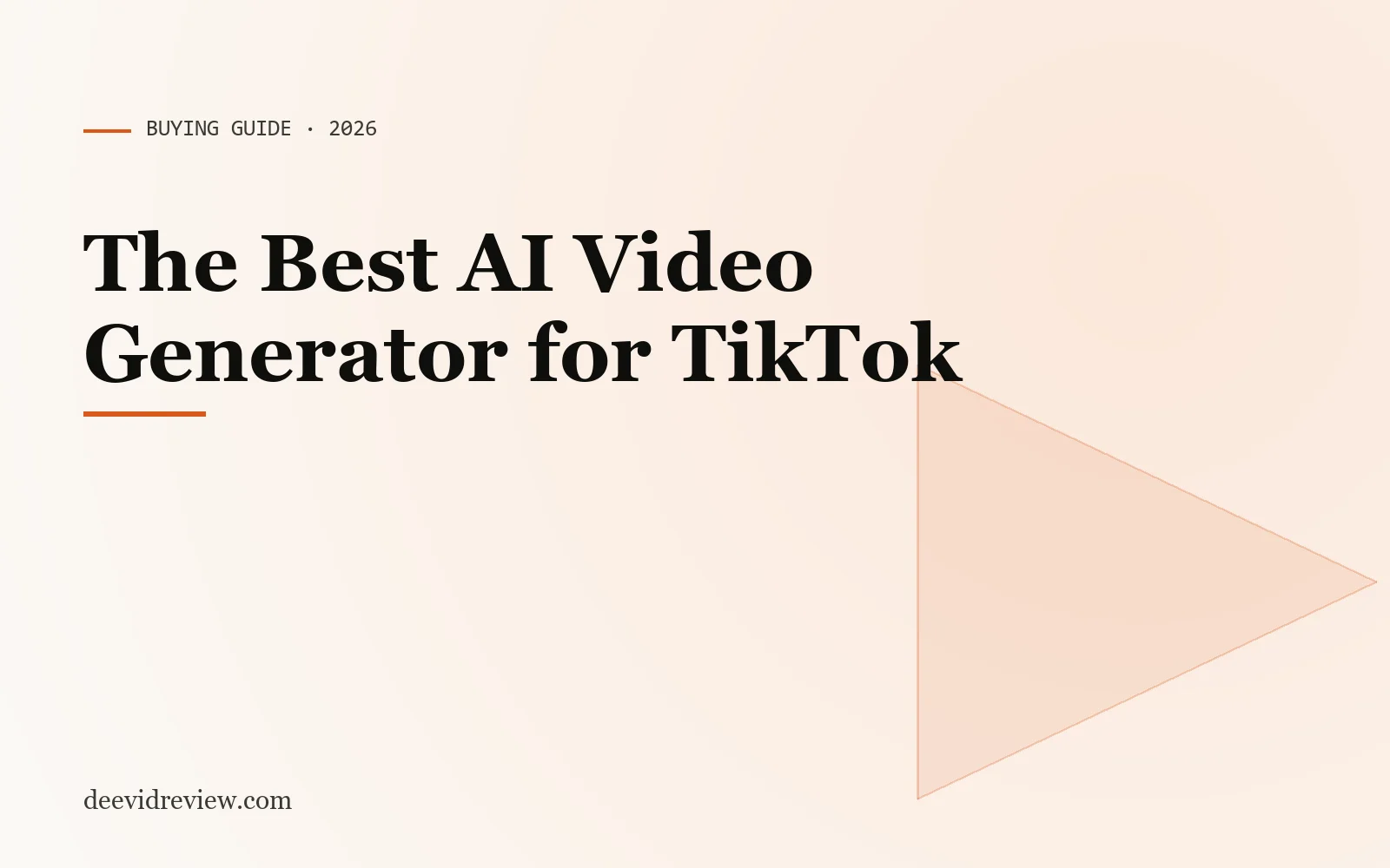 Hero image for "Best AI Video Generator for TikTok in 2026"
