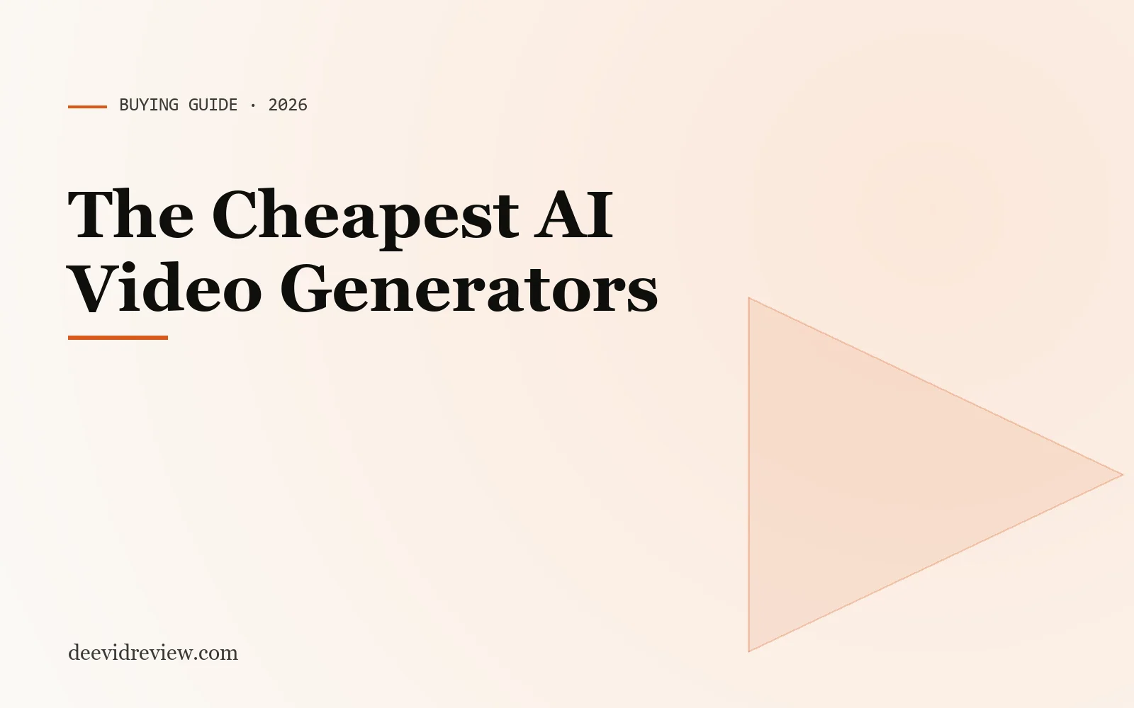 Hero image for "Cheapest AI Video Generators in 2026 (That Are Actually Good)"