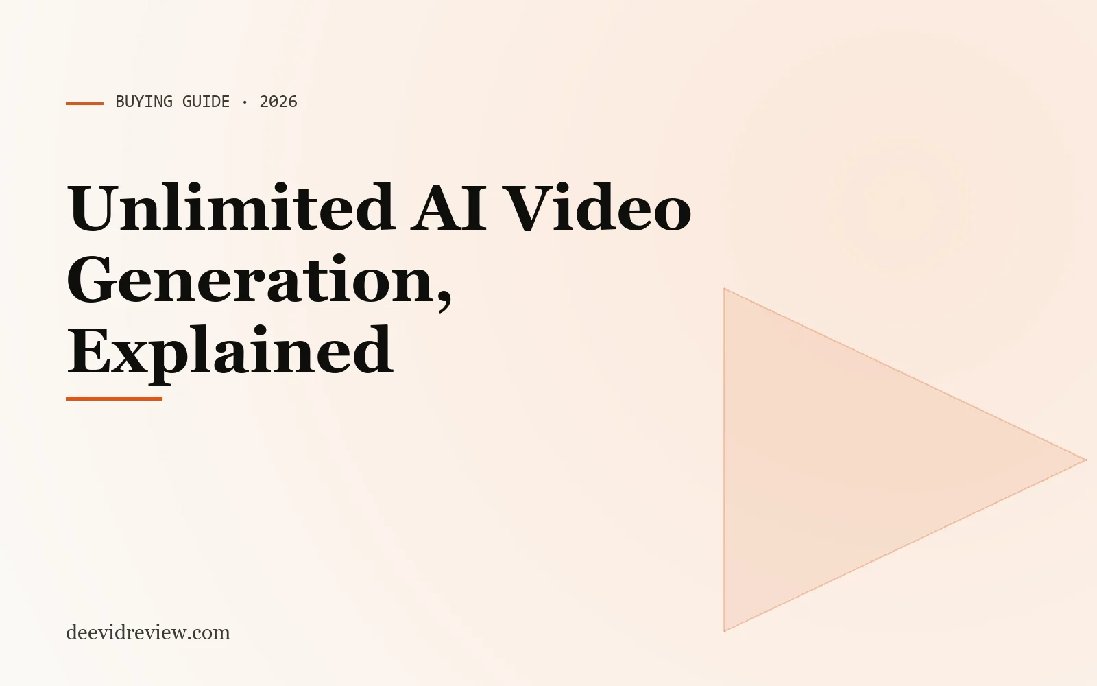 Hero image for "Is There an Unlimited AI Video Generator? (2026 Truth)"